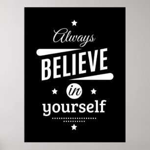 Birthday Gift Always Believe In Yourself Poster