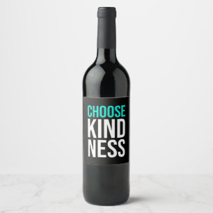 Birthday Gift Choose Kindness Wine Label