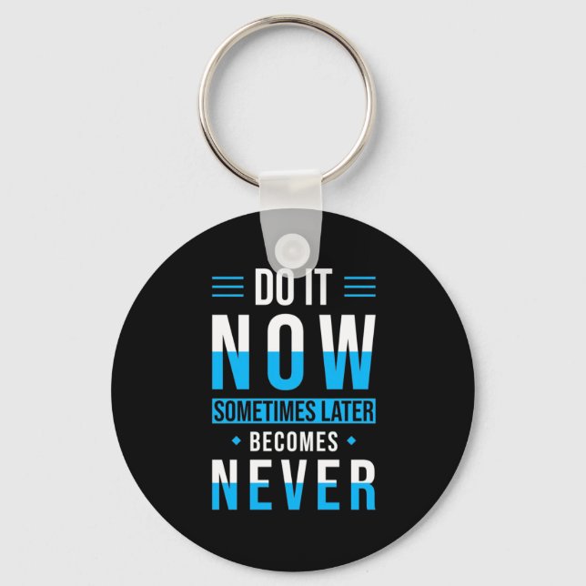 Birthday Gift Do It Now Key Ring (Front)