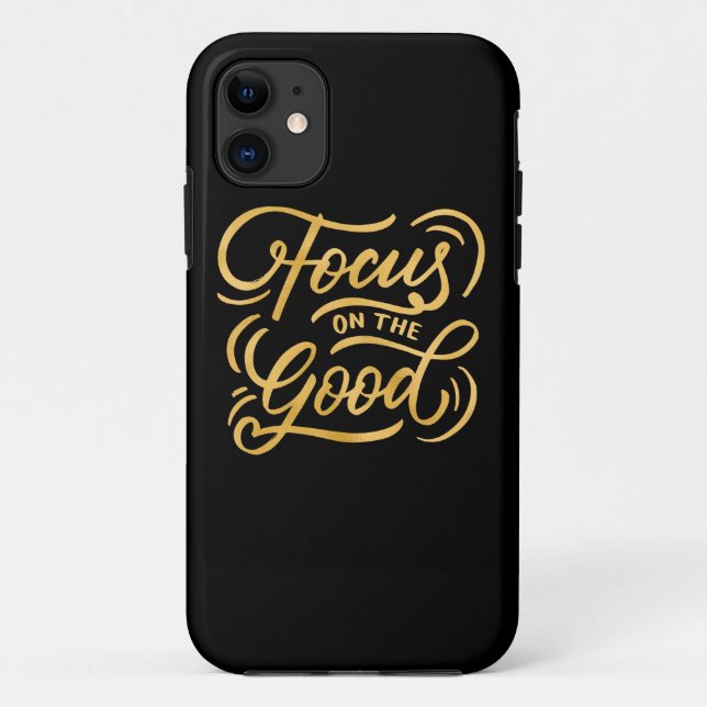 Birthday Gift Focus On The Good Case-Mate iPhone Case (Back)