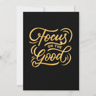 Birthday Gift Focus On The Good Invitation