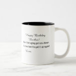 Birthday Gift For Brother -  Two-Tone Coffee Mug<br><div class="desc">Don't know what to give to your brother for his birthday?
Get this personalised mug!</div>