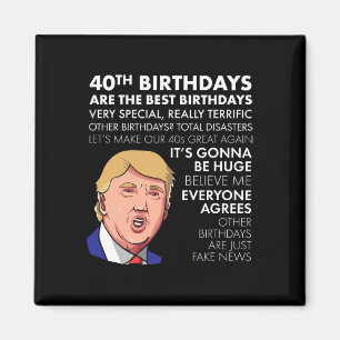 Birthday Gift Funny Trump Quote Shirt For Men  Magnet