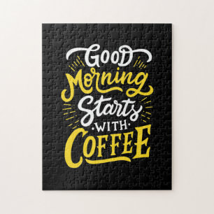 Birthday Gift Good Morning Start With Coffee Jigsaw Puzzle