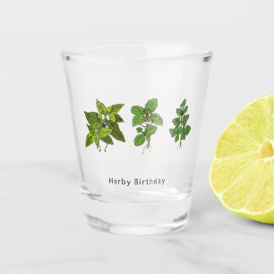 Birthday gift, Happy Birthday pun, herby birthday Shot Glass