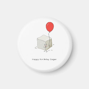 Birthday gift, happy birthday sugar, pun magnet