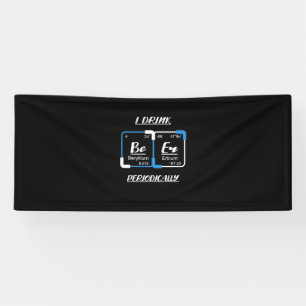 Birthday Gift   I Drink Beer Periodically Banner