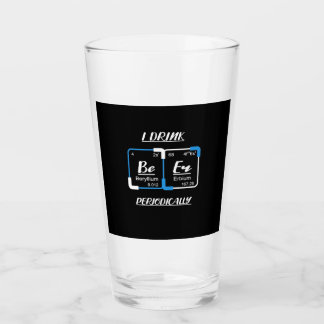 Birthday Gift | I Drink Beer Periodically Glass