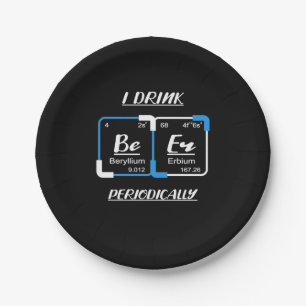 Birthday Gift I Drink Beer Periodically Paper Plate