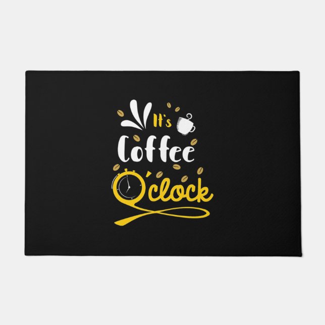 Birthday Gift It Is Coffee Oclock Doormat (Front)