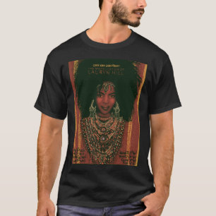 Birthday Gift Lauryn Great Hil Female Rapper Idol T-Shirt