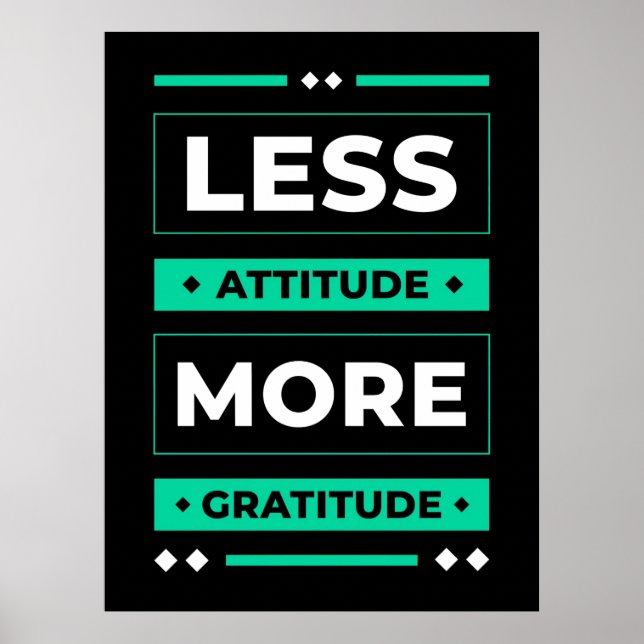 Birthday Gift Less Attitude More Gratitude Poster (Front)
