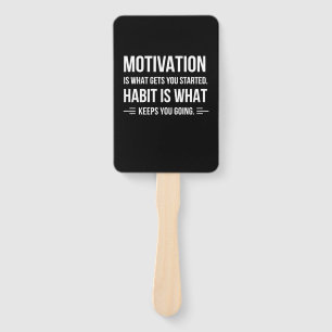 Birthday Gift Motivation Is What Gets You Started Hand Fan
