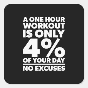 Birthday Gift One Hour Workout No Excuses Square Sticker