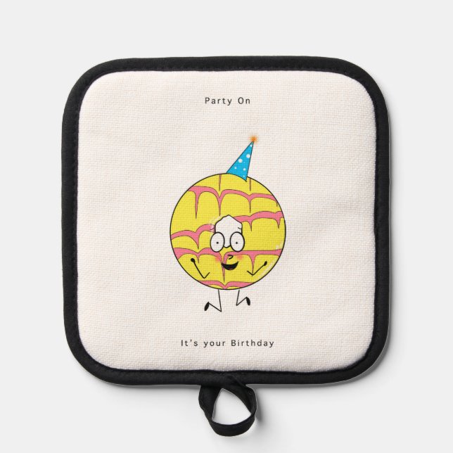 Birthday gift, party on, party cookie, fun  pot holder (Front)