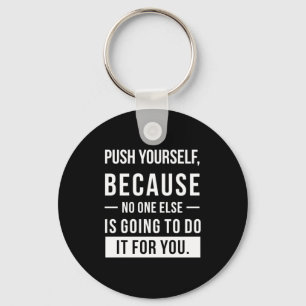 Birthday Gift Push Yourself Key Ring