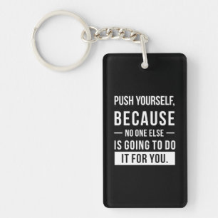 Birthday Gift Push Yourself Key Ring