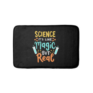 Birthday Gift Science It Is Like Magic Bath Mat