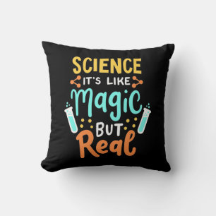 Birthday Gift Science It Is Like Magic Cushion