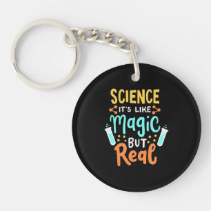 Birthday Gift   Science It Is Like Magic Key Ring