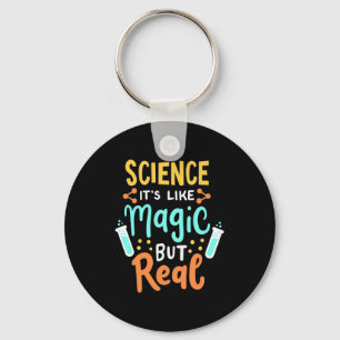 Birthday Gift   Science It Is Like Magic Key Ring