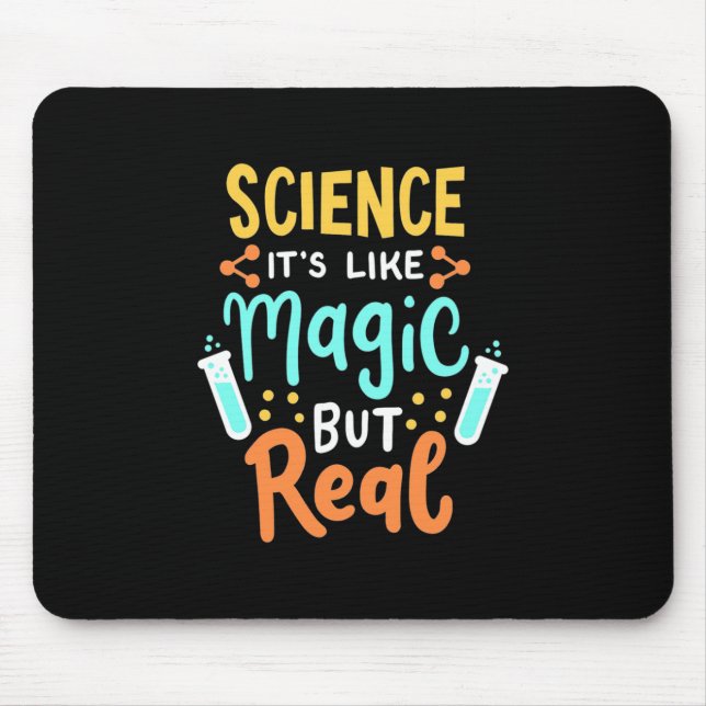 Birthday Gift | Science It Is Like Magic Mouse Pad (Front)
