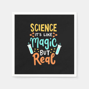 Birthday Gift   Science It Is Like Magic Napkin