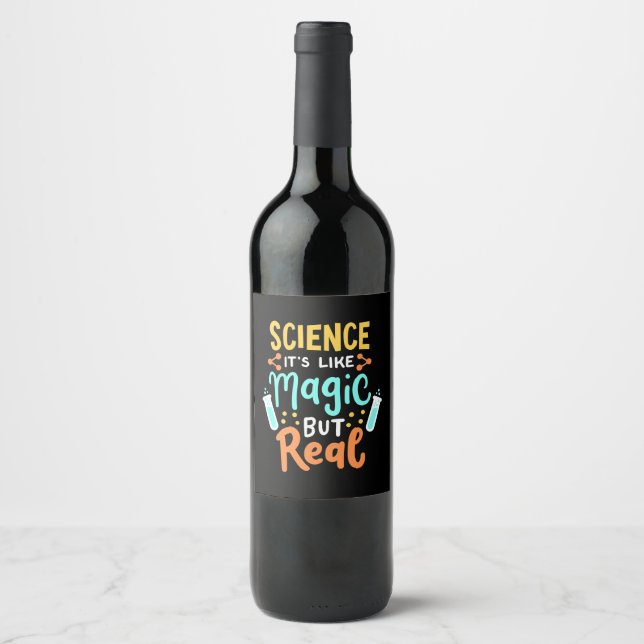 Birthday Gift | Science It Is Like Magic Wine Label (Front)