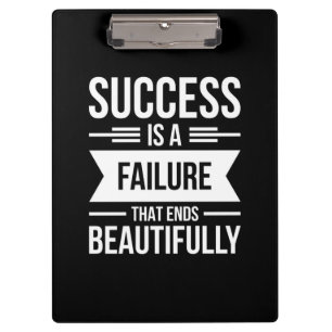 Birthday Gift Success Is A Failure Clipboard
