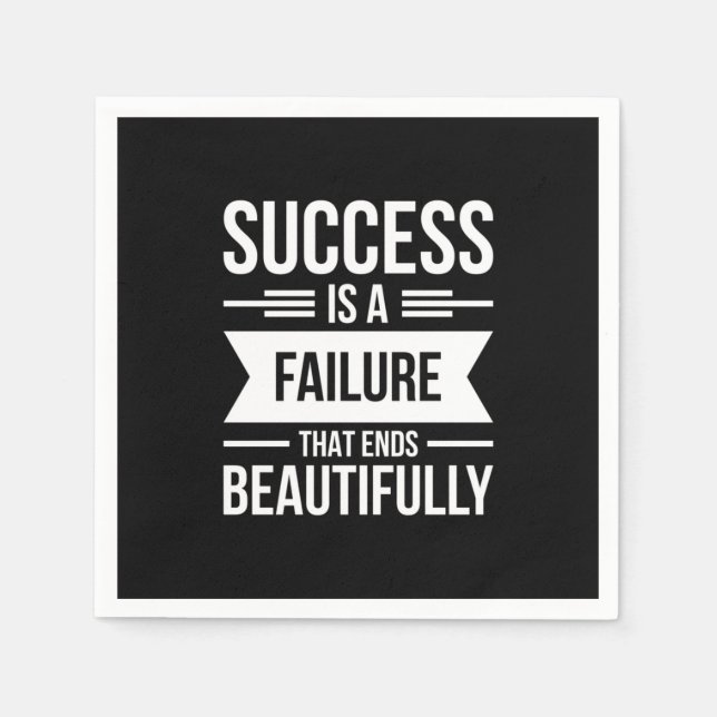 Birthday Gift Success Is A Failure Napkin (Front)
