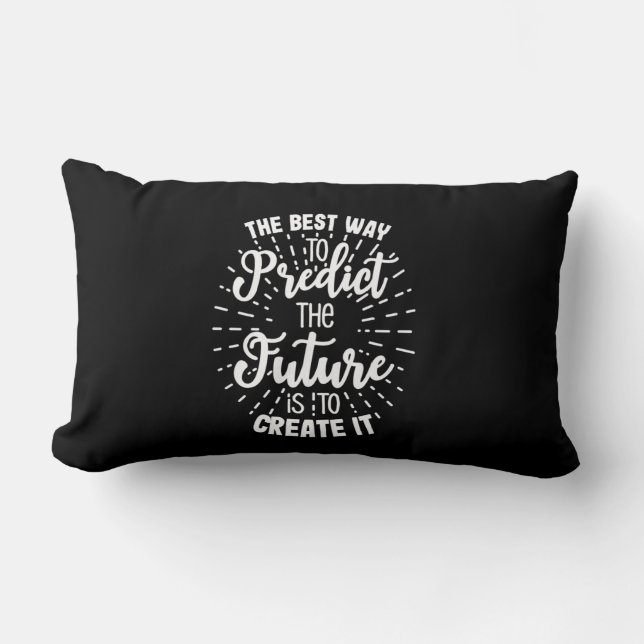 Birthday Gift The Best Way To Predict The Future Lumbar Cushion (Front)