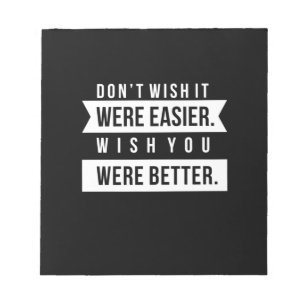 Birthday Gift Wish You Were Better Notepad