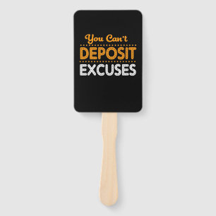 Birthday Gift You Can Not Deposit Excuses Hand Fan