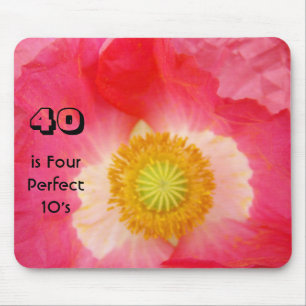 Birthday gifts 40 is Four Perfect 10's mousepad