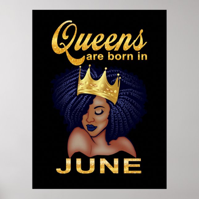 Birthday Gifts | Queens Are Born In June Poster (Front)