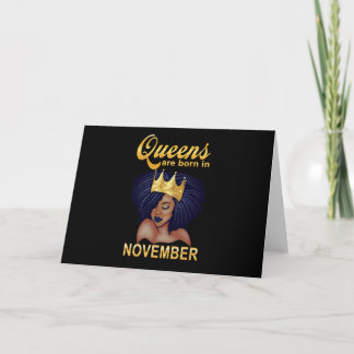 Birthday Gifts | Queens Are Born In November Card