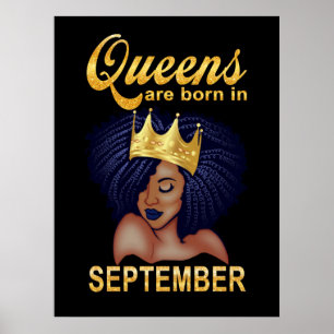 Birthday Gifts Queens Are Born In September Poster