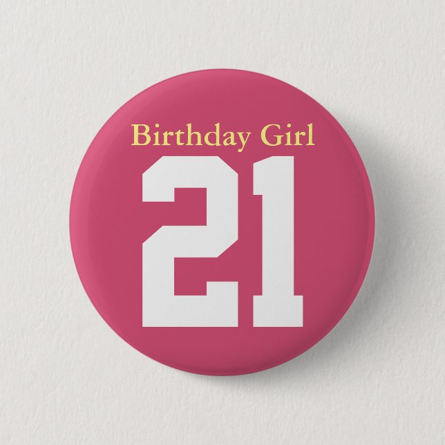 Birthday Girl 21 6 Cm Round Badge (Front)
