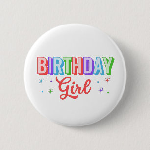 Birthday Girl 6 Cm Round Badge