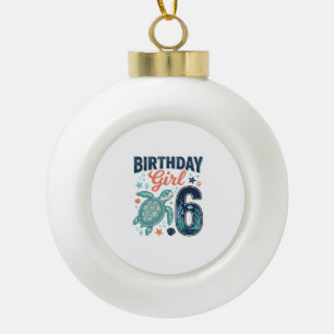 Birthday Girl 6 Sea Turtle Vector Design_1 Ceramic Ball Christmas Ornament