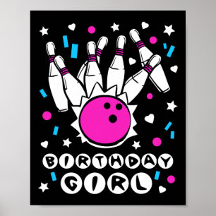 Birthday Girl Bowling Party Cool Kids Cute Pins Bo Poster