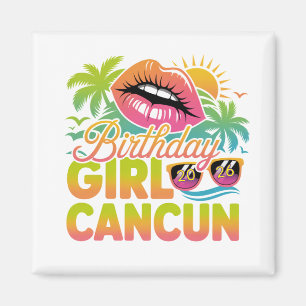 Birthday Girl Cancun 2026 Tropical Vacation Trip Magnet