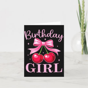 Birthday Girl Coquette Bow Cherry Birthday Girls W Card