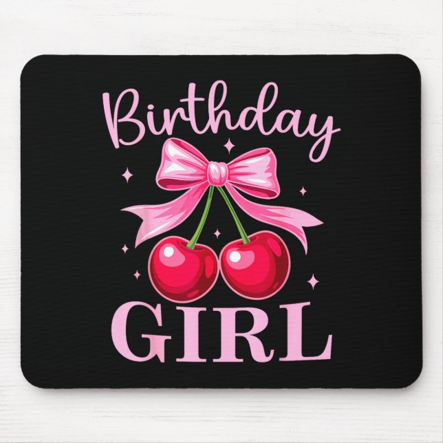 Birthday Girl Coquette Bow Cherry Birthday Girls W Mouse Pad (Front)