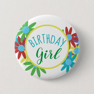 Birthday Girl Floral Colourful Pin Button
