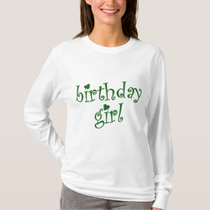 Birthday Girl for St. Patrick's Day Birthday Girls T-Shirt