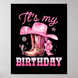 Birthday Girl It's My Birthday Pink Western Co Poster