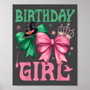 Birthday Girl Nk And Green Birthday Witch Women Gi Poster