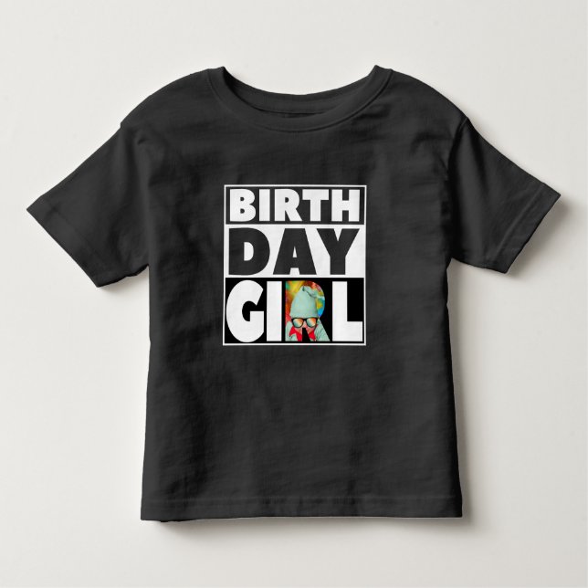 BIRTHDAY GIRL PARTY CELEBRATION CUSTOMIZABLE TODDLER T-Shirt (Front)