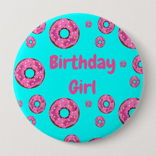 Birthday girl Pink cream doughnuts 10 Cm Round Badge